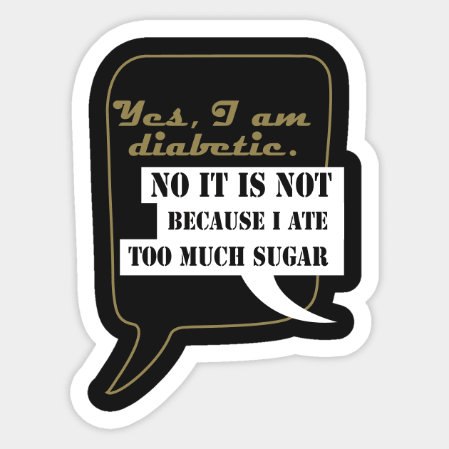 Yes, I am diabetic Sticker by papillon